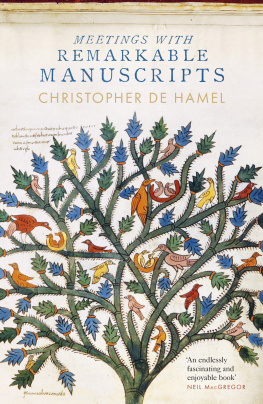 Christopher de Hamel Meetings with Remarkable Manuscripts