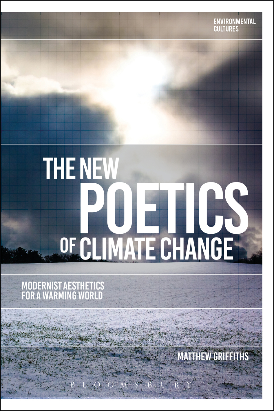 The New Poetics of Climate Change Environmental Cultures Series Series - photo 1