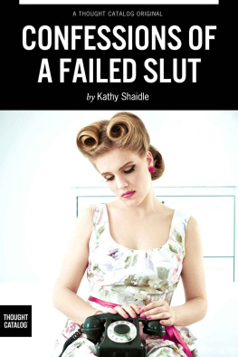 Kathy Shaidle Confessions of a Failed Slut