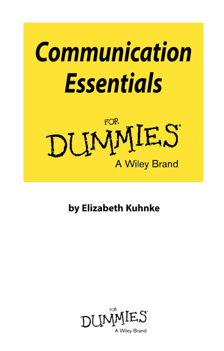 Communication Essentials For Dummies Published by Wiley Publishing Australia - photo 2