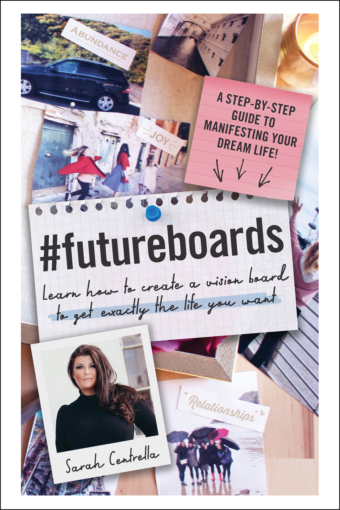 FutureBoards Learn How to Create a Vision Board to Get Exactly the Life You Want - image 1