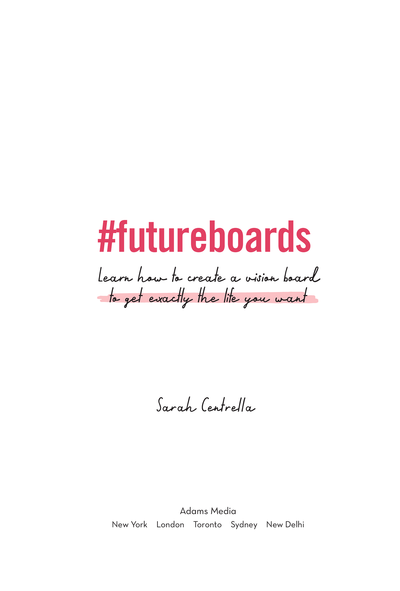 FutureBoards Learn How to Create a Vision Board to Get Exactly the Life You Want - image 2