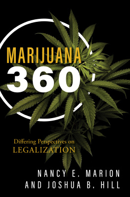 Nancy E. Marion - Marijuana 360: Differing Perspectives on Legalization