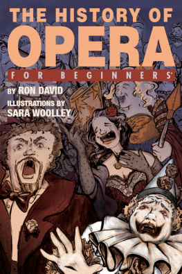 Ron David - The History of Opera for Beginners