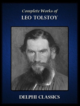 Leo Tolstoy - Delphi Complete Works of Leo Tolstoy (Illustrated)