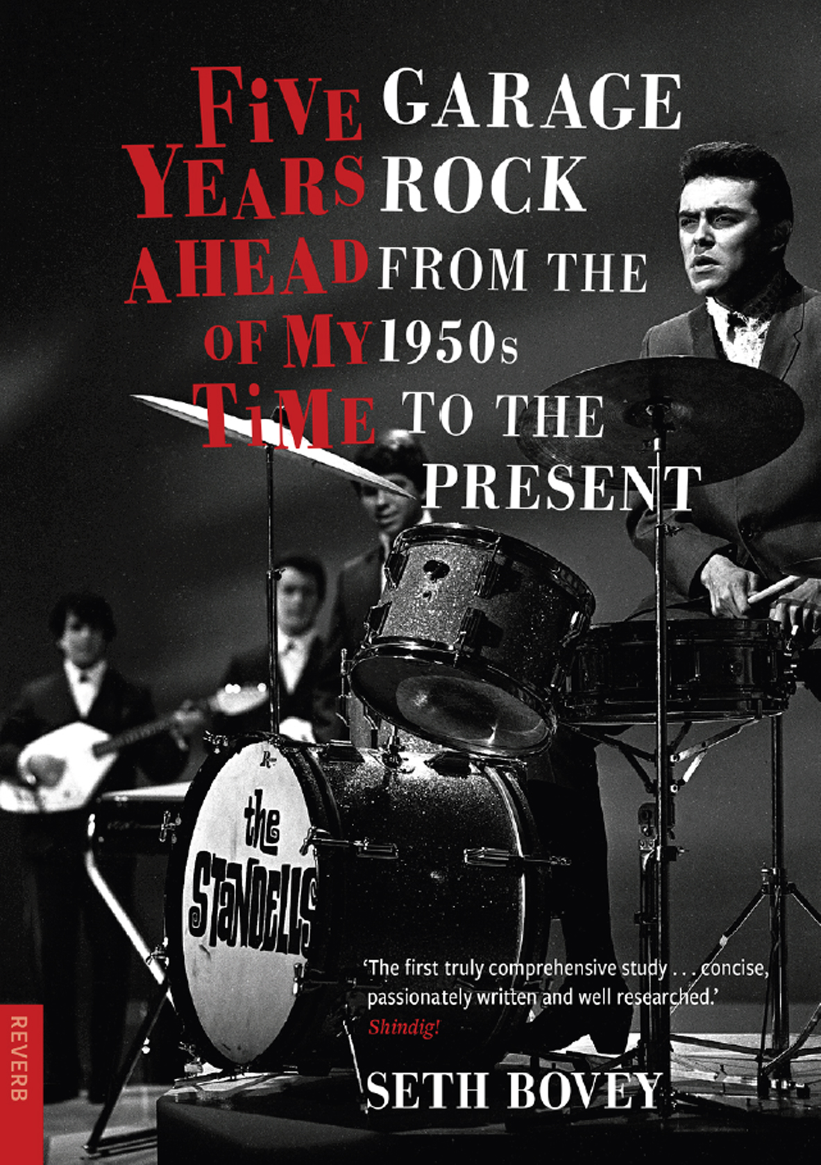 Five Years Ahead of My Time Garage Rock from the 1950s to the Present - image 1