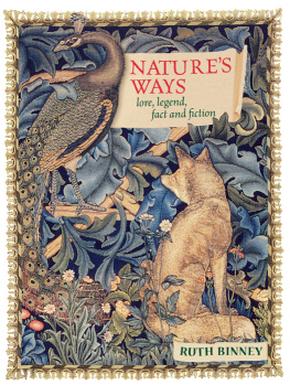 Ruth Binney Nature’s Ways: Lore, Legend, Fact and Fiction