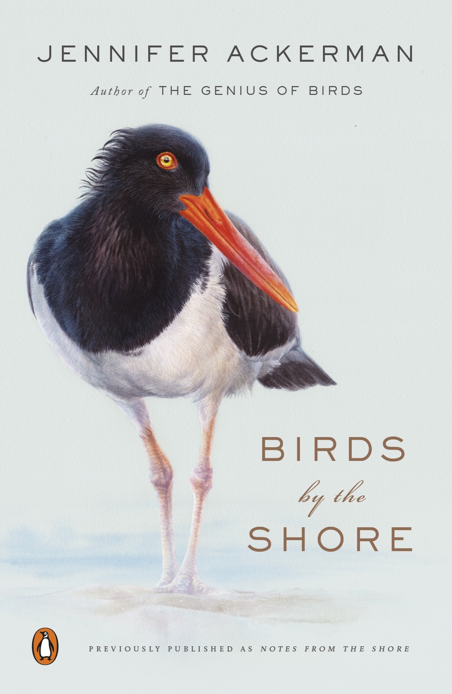 Praise for Jennifer Ackerman and BIRDS BY THE SHORE In the tradition of Anne - photo 1