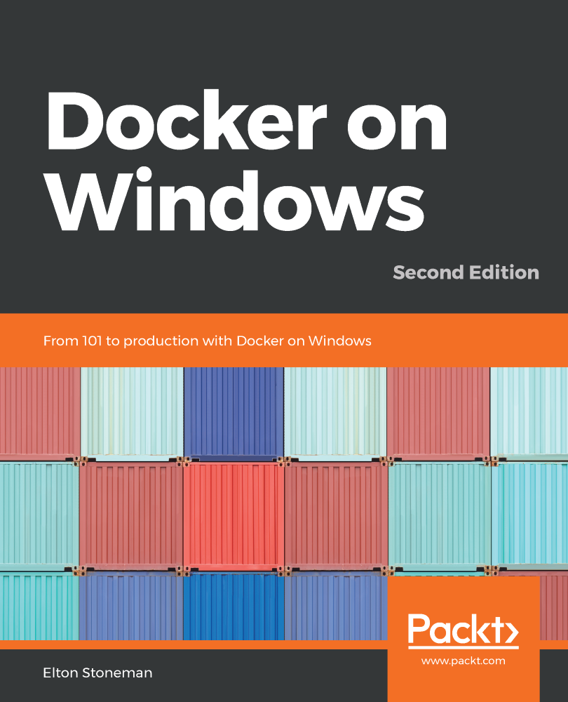 Docker on Windows Second Edition From 101 to production with Docker on - photo 1