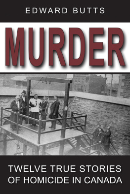 Edward Butts - Murder: Twelve True Stories of Homicide in Canada (Large Print 16pt)