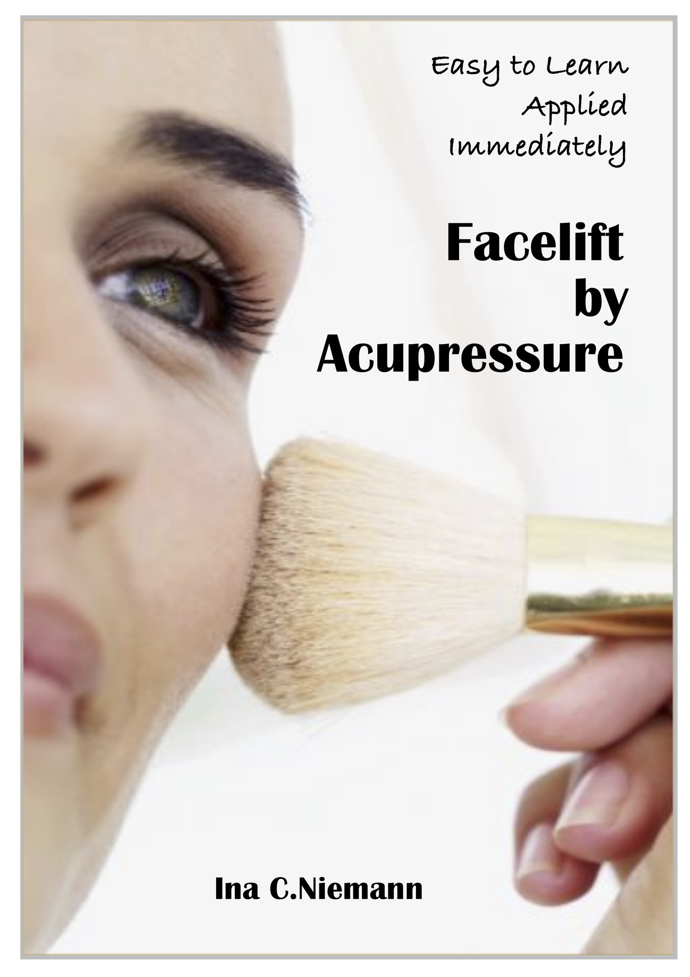 Facelift by Acupressure BEAUTY AND VITALITY AT YOUR FINGERTIPS INTERNATIONAL - photo 1