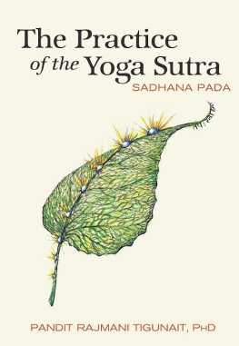 Pandit Rajmani Tigunait - The Practice of the Yoga Sutra
