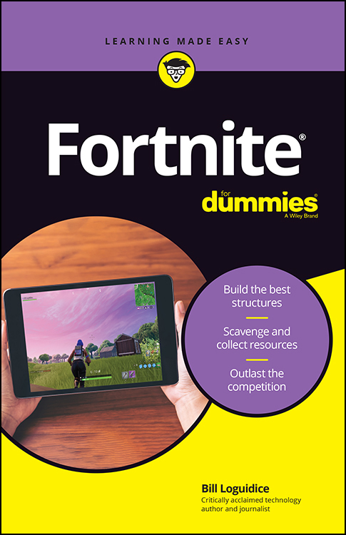 Fortnite For Dummies Published by John Wiley Sons Inc 111 River Street - photo 1