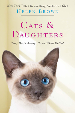 Helen Brown - Cats & Daughters: They Don’t Always Come When Called