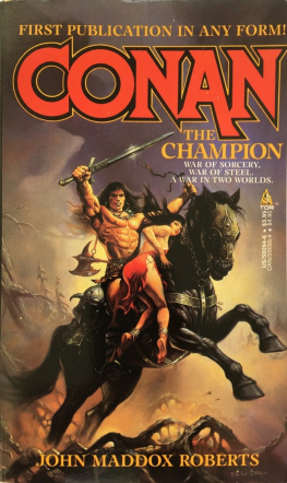 John Maddox Roberts - Conan the Champion