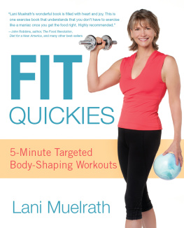 Lani Muelrat - Fit Quickies: 5-Minute Targeted Body-Shaping Workouts