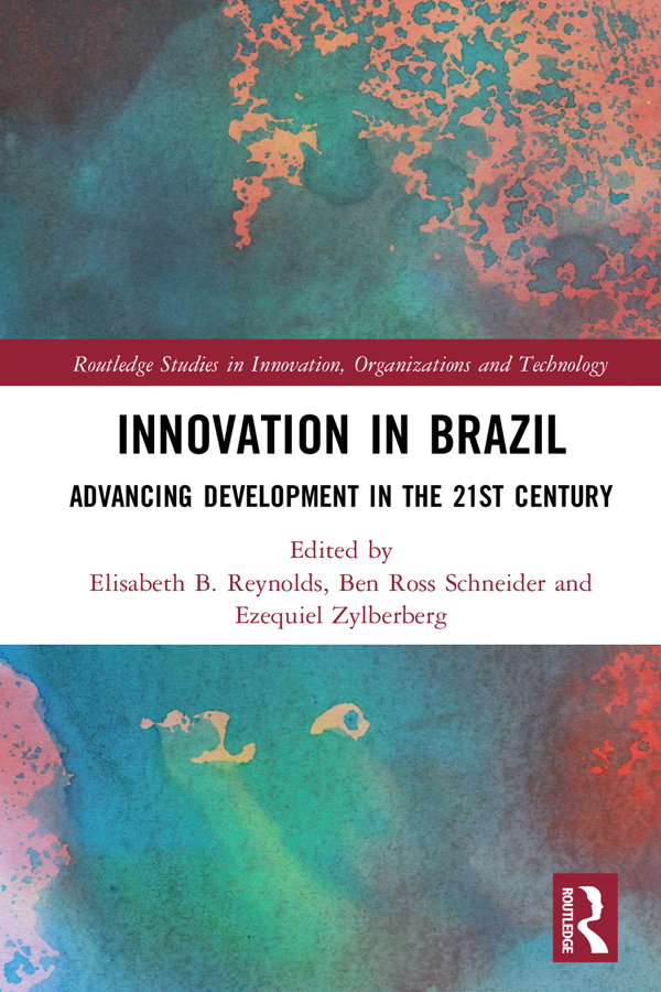 Innovation in Brazil Since the early 2000s state-led and innovation-focused - photo 1