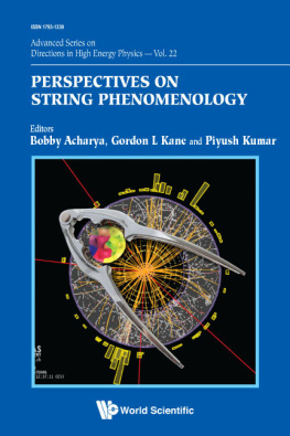 Gordon L. Kane Perspectives on String Phenomenology