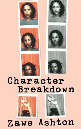 Zawe Ashton - Character Breakdown