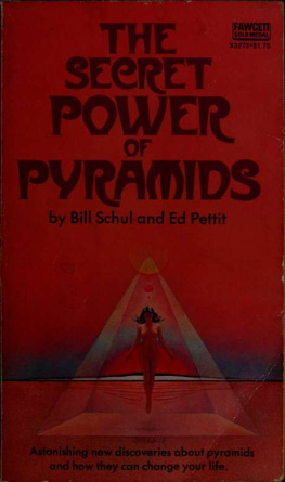 Bill Schul - The secret power of pyramids.