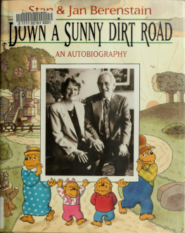 Jan Berenstain - Down a Sunny Dirt Road: An Autobiography