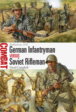 David Campbell - German Infantryman vs Soviet Rifleman: Barbarossa 1941