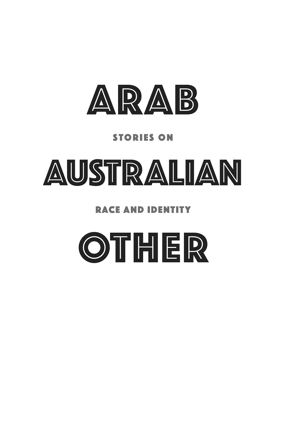 About Arab Australian Other Stories on Race and Identity Although there are - photo 1