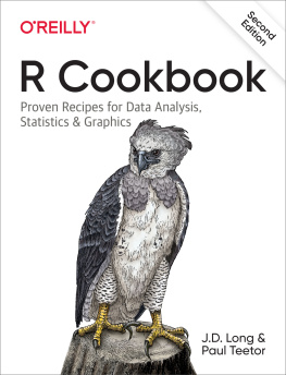 Jd Long R Cookbook: Proven Recipes for Data Analysis, Statistics, and Graphics