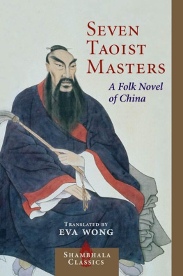 Eva Wong - Seven Taoist Masters: A Folk Novel of China