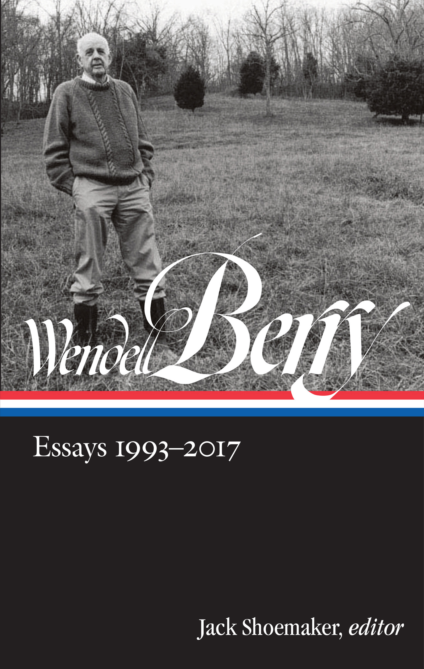 W ENDELL B ERRY ESSAYS 19932017 INCLUDING Life Is a Miracle AND - photo 1