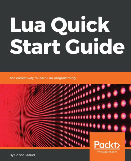 Gabor Szauer - Lua Quick Start Guide