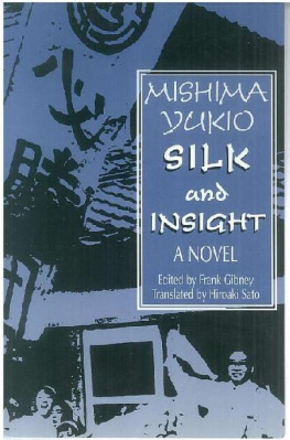 Frank Gibney - Silk and Insight (Kinu to Meisatsu): A Novel