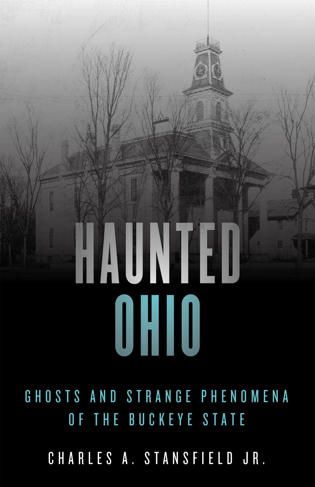 HAUNTED OHIO An imprint of The Rowman Littlefield Publishing Group Inc - photo 1