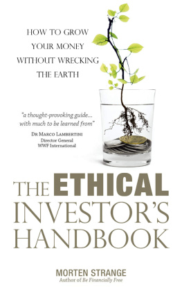 Morten Strange - The Ethical Investor’s Handbook: How to grow your money without wrecking the Earth