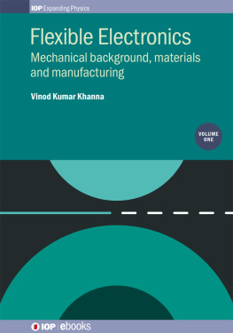 Vinod Kumar Khanna Flexible Electronics: Mechanical Background, Materials and Manufacturing