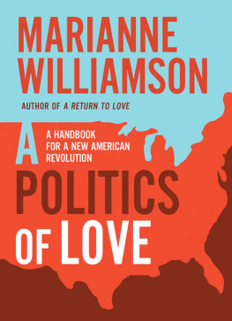 Marianne Williamson A Politics of Love