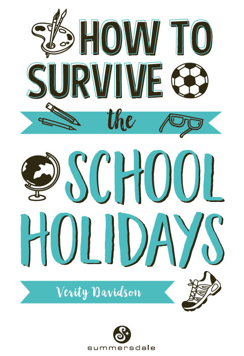 HOW TO SURVIVE THE SCHOOL HOLIDAYS Copyright Summersdale Publishers Ltd 2019 - photo 2