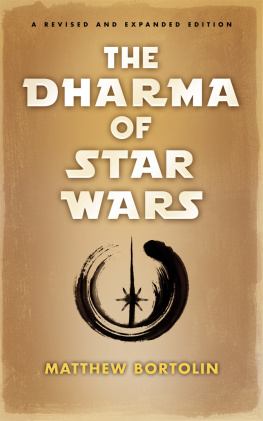 Matthew Bortolin - The Dharma of Star Wars