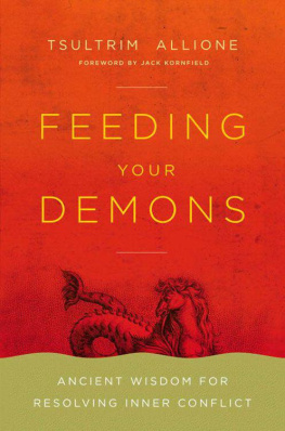 Tsultrim Allione - Feeding Your Demons: Ancient Wisdom for Resolving Inner Conflict