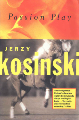 Jerzy Kosniski Passion Play