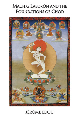 Jerome Edou - Machig Labdron and the Foundations of Chod