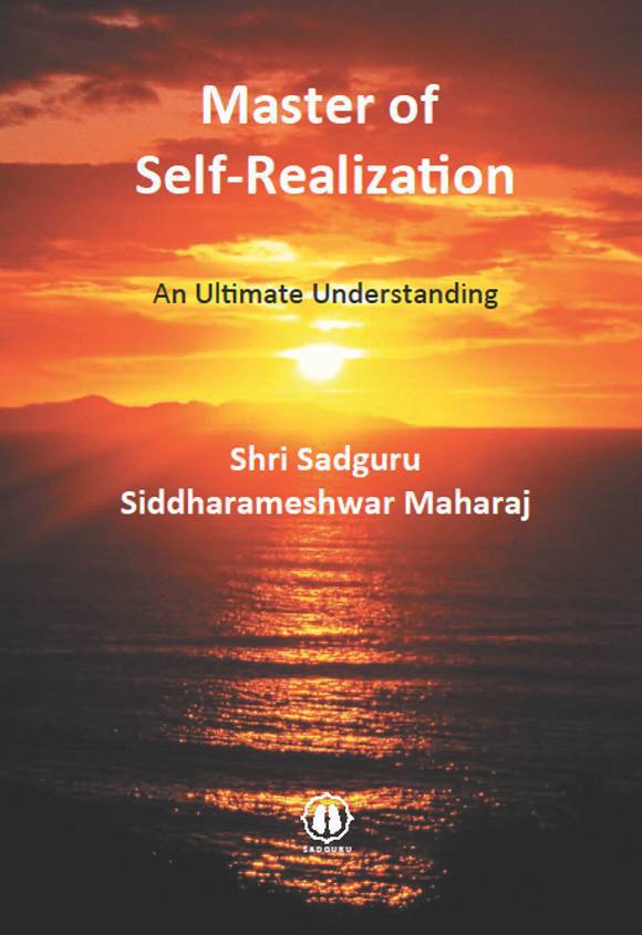 Master of Self-Realization An Ultimate Understanding Spiritual Discourses of - photo 1