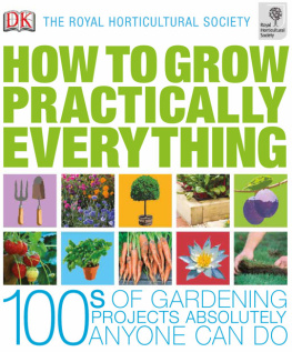 Zia Allaway RHS How to Grow Practically Everything: Gardening Projects Anyone Can Do