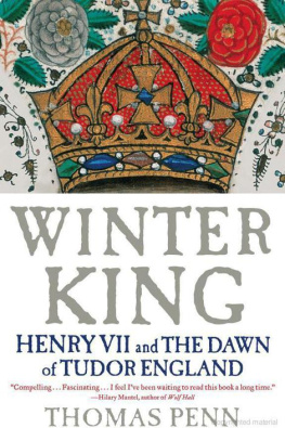 Thomas Penn - Winter King: Henry VII and the Dawn of Tudor England