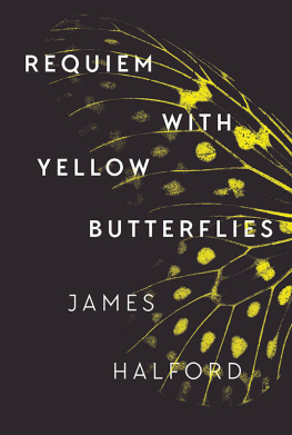 James Halford - Requiem with Yellow Butterflies