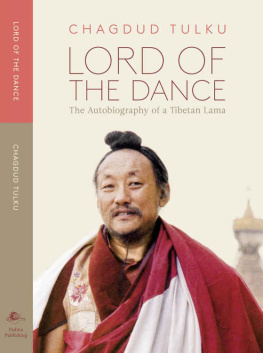 Chagdud Tulku - Lord of the Dance: The Autobiography of a Tibetan Lama