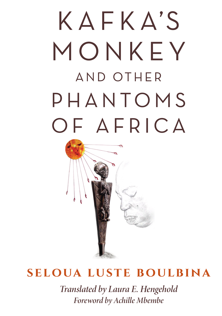 KAFKAS MONKEY AND OTHER PHANTOMS OF AFRICA WORLD PHILOSOPHIES Bret W Davis - photo 1