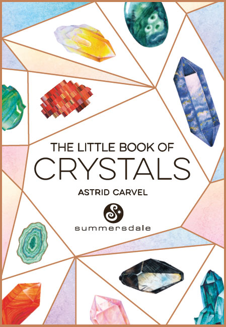 THE LITTLE BOOK OF CRYSTALS Copyright Summersdale Publishers Ltd 2019 Text by - photo 2