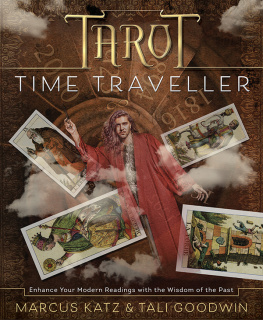 Marcus Katz - Tarot Time Traveller: Enhance Your Modern Readings with the Wisdom of the Past