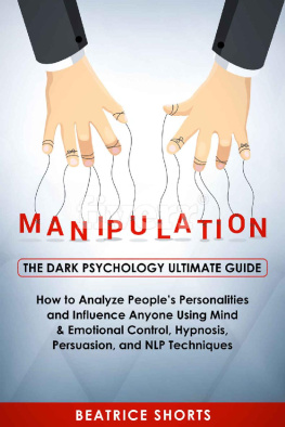 Beatrice Shorts - Manipulation The Dark Psychology Ultimate Guide